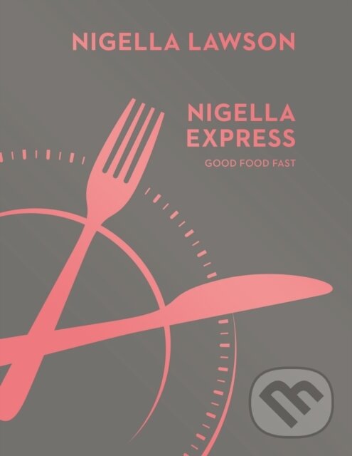 E-kniha: Nigella Express (Nigella Lawson). Random House, 2021