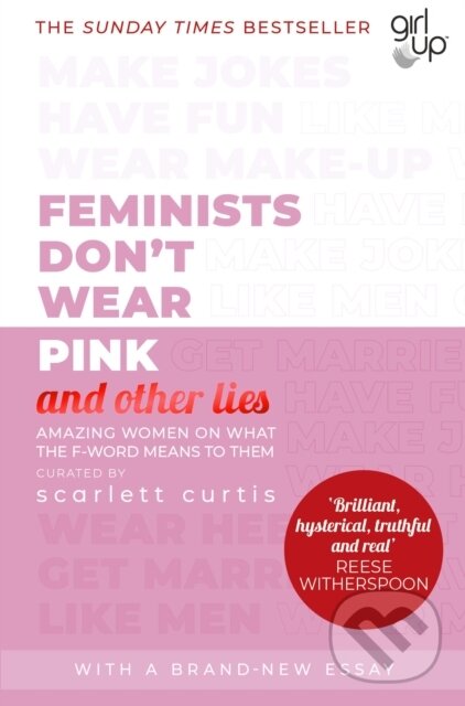 E-kniha: Feminists Don't Wear Pink (and other lies) (Scarlett Curtis). Penguin Books, 2018