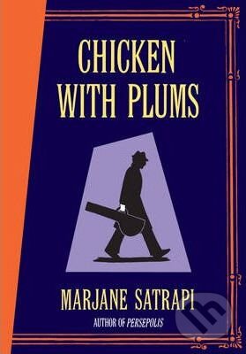 Levně Chicken with Plums - Marjane Satrapi - kniha z kategorie Beletria
