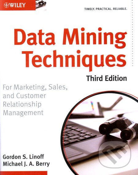 Levně Data Mining Techniques (Third Edition) (For Marketing, Sales, and Customer Relationship Management) - kniha z kategorie Beletria