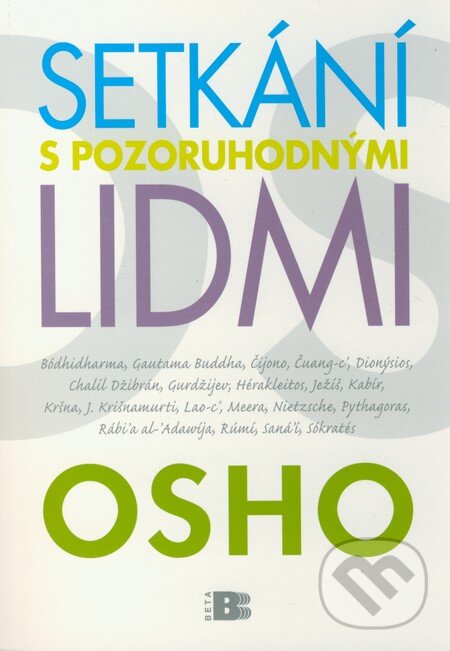 Kniha: Setkání s pozoruhodnými lidmi (Osho). BETA - Dobrovský, 2011