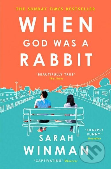 Levně When God was a Rabbit - Sarah Winman - kniha z kategorie Beletria