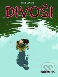 Levně Divoši - Lucie Lomová - kniha z kategorie Komiksy