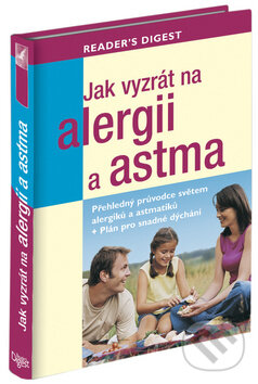 Levně Jak vyzrát na alergii a astma (Přehledný průvodce světem alergiků + Plán pro snadné dýchání) - kniha z kategorie Alternatívna medicína