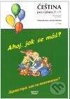 Levně Ahoj, jak se máš? / Zdravstvuj, kak ty poživaješ? - Josef Hron, Karla Hronová - kniha z kategorie Jazykové učebnice a slovníky