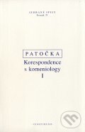 Korespondence s komeniology I. - Jan Patočka, OIKOYMENH, 2011