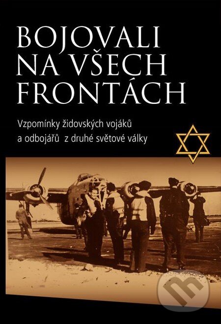 Levně Bojovali na všech frontách - kniha z kategorie Životopisy