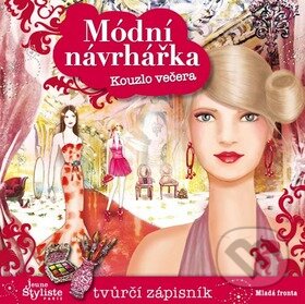 Kniha: Módní návrhářka - Kouzlo večera (Pascale d’Andon a Catherine Pouligny). Mladá fronta, 2011