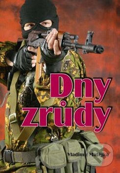 Levně Dny zrůdy - Vladimír Matějka - kniha z kategorie Fantasy