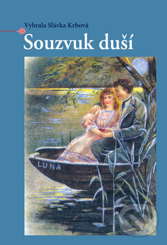 Levně Souzvuk duší - Slávka Krbová - kniha z kategorie Beletria