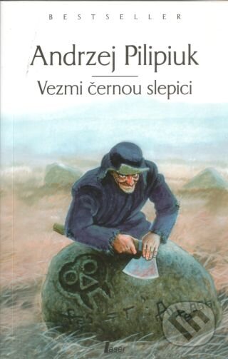 Vezmi černou slepici - Andrzej Pilipiuk, Laser books, 2011