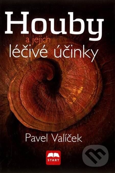 Levně Houby a jejich léčivé účinky - Pavel Valíček - kniha z kategorie Domáca liečba