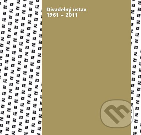 Levně Divadelný ústav 1961 – 2011 - kniha z kategorie Divadlo