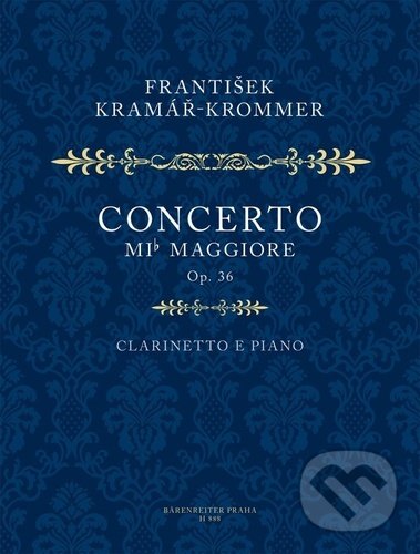 Kniha: Koncert Es dur pro klarinet a orchestr op. 36 (František Kramář-Krommer). Bärenreiter Praha, 2021