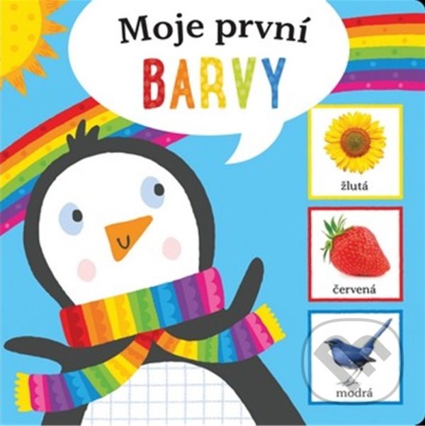 Levně Moje první barvy - Kolektiv autorů - kniha z kategorie Pre deti a mládež