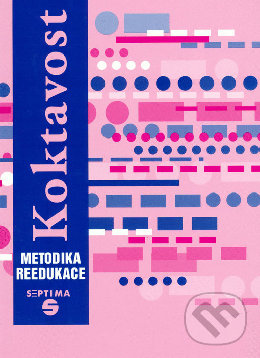 Koktavost: metodika reedukace - Dana Kutálková, Septima, 2001