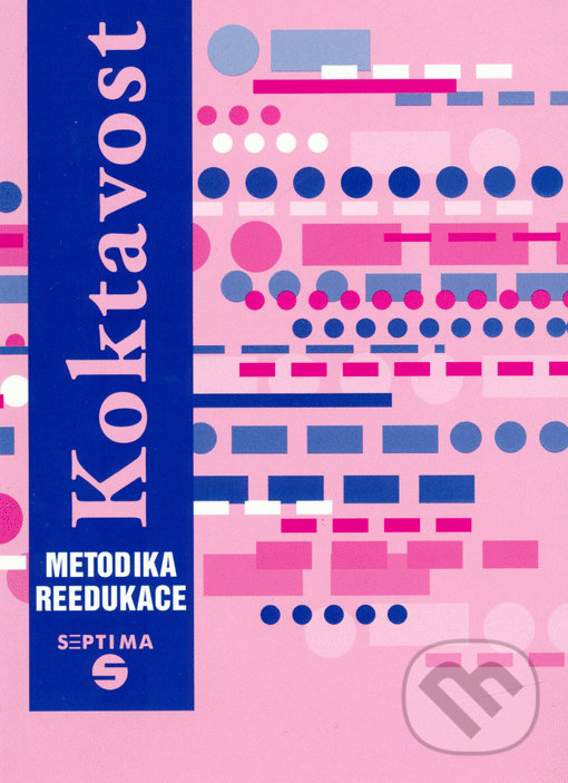 Levně Koktavost: metodika reedukace - Dana Kutálková - kniha z kategorie Špeciálna pedagogika