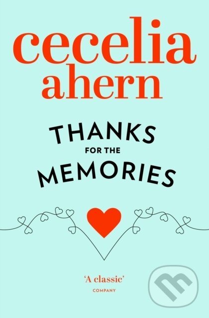 E-kniha: Thanks for the Memories (Cecelia Ahern). HarperCollins, 2008