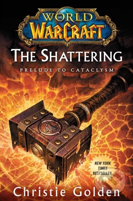 E-kniha: World of Warcraft: The Shattering (Christie Golden). Pocket Books, 2021