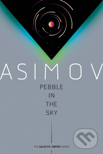 E-kniha: Pebble in the Sky (Isaac Asimov). Random House, 2020