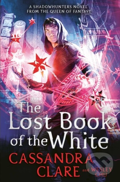 E-kniha: Lost Book of the White (Cassandra Clare a Wesley Chu). Simon & Schuster, 2020