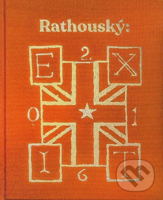 Levně Luděk Rathouský: Exit - Kateřina Štroblová, Václav Magid, Luděk Rathouský, Kaliopi Chamonikolasová - kniha z kategorie Umenie, dizajn a architektúra