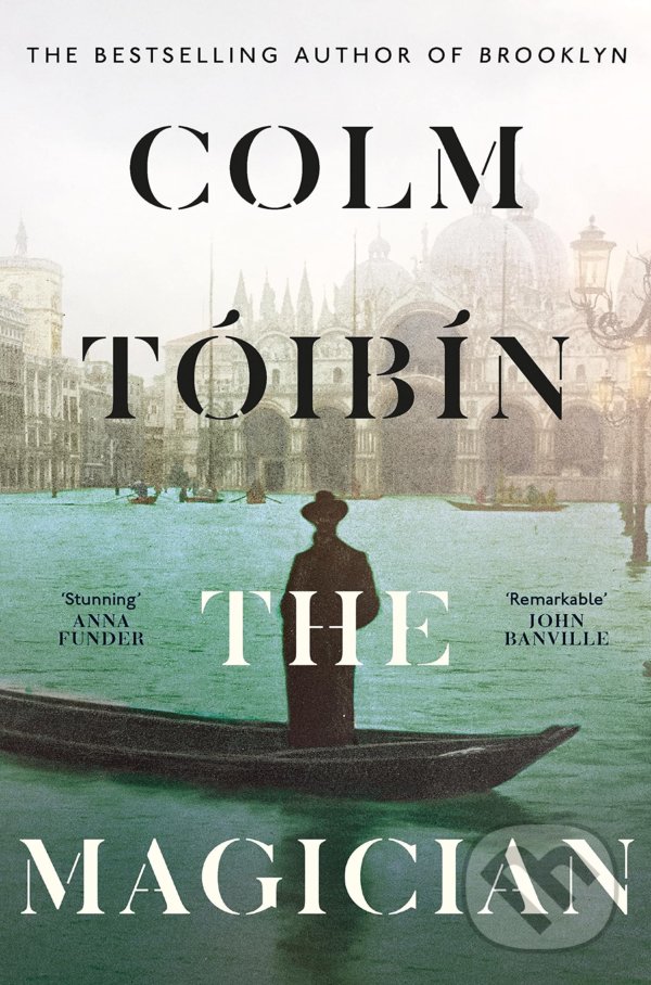 Levně The Magician - Colm Tóibín - kniha z kategorie Spoločenská beletria