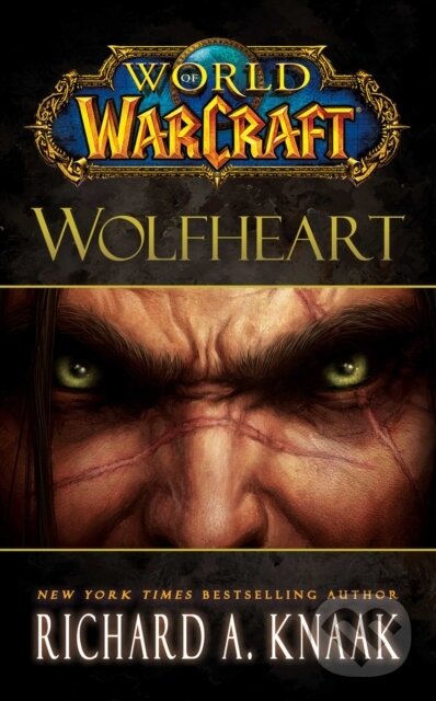 E-kniha: World of Warcraft: Wolfheart (Richard A. Knaak). Gallery Books, 2021