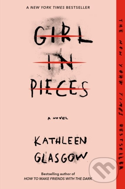 Girl in Pieces - Kathleen Glasgow, Random House Childrens Books, 1970