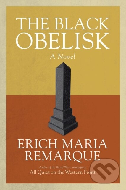E-kniha: The Black Obelisk (Erich Maria Remarque). Random House, 2013