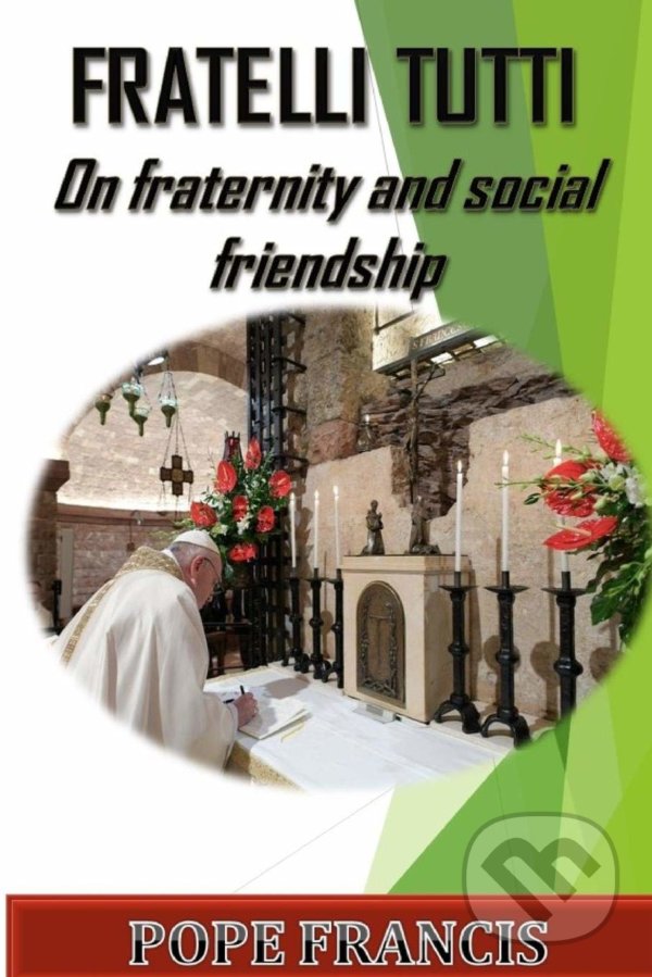 Levně Fratelli Tutti (On Fraternity and Social Friendship) - kniha z kategorie Náboženská literatúra