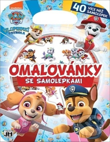 Levně Omalovánky se samolepkami - Tlapková patrola - kniha z kategorie Omaľovávanky