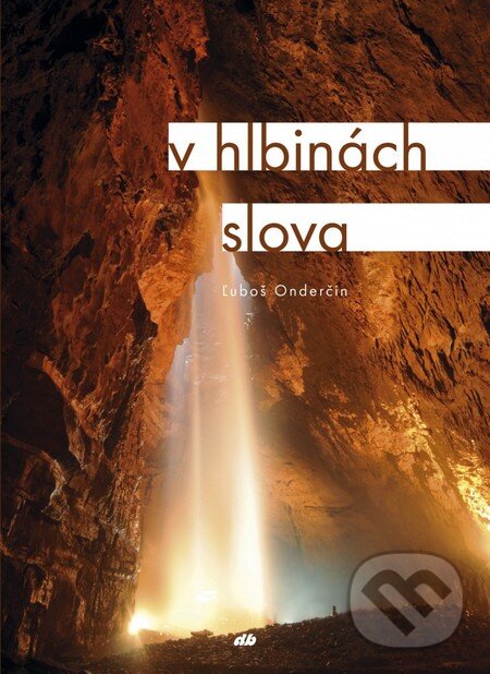 Kniha: V hlbinách slova (Ľuboš Onderčin). Don Bosco, 2010