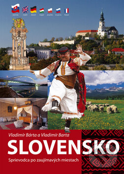 Levně Slovensko (Sprievodca po zaujímavých miestach) - Vladimír Bárta - kniha z kategorie Fotografie