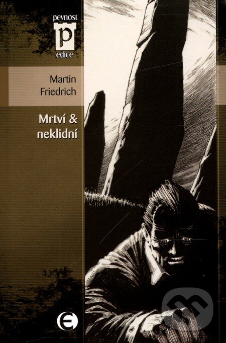 Levně Mrtví & neklidní - Martin Friedrich - kniha z kategorie Fantasy
