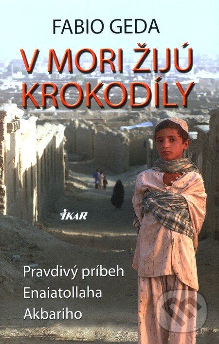 Kniha: V mori žijú krokodíly (Fabio Geda)