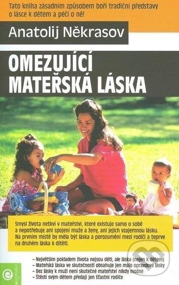 Kniha: Omezujíci mateřská láska (Anatolij Někrasov). Eugenika, 2008