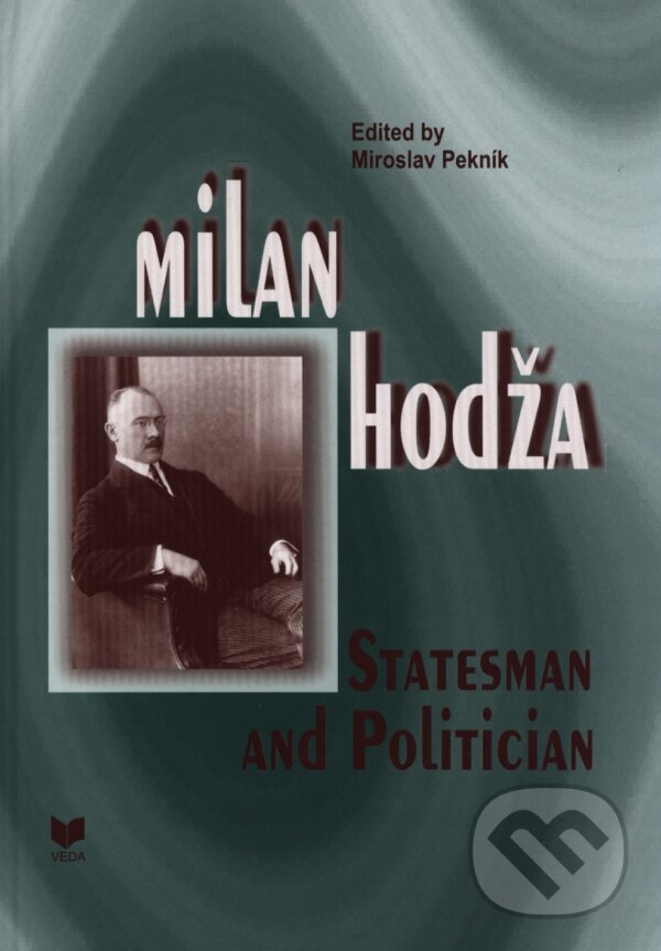Levně Milan Hodža - Statesman and Politician - Miroslav Pekník - kniha z kategorie Autobiografie