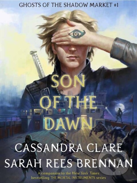 E-kniha: Son of the Dawn (Cassandra Clare). Walker books, 2018