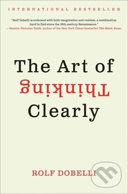 E-kniha: Art of Thinking Clearly (Rolf Dobelli). HarperCollins, 2013
