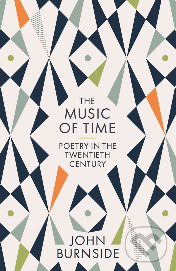 Levně The Music of Time (Poetry in the Twentieth Century) - kniha z kategorie Poézia