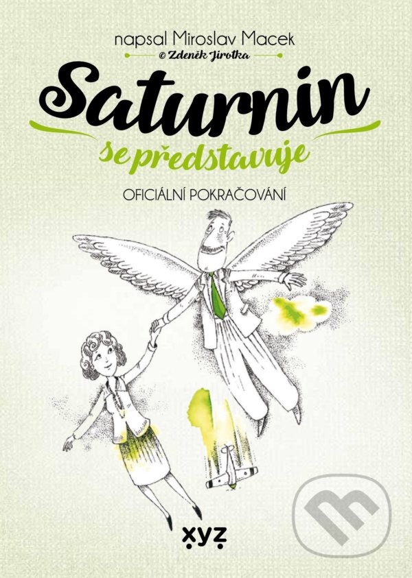 Levně Saturnin se představuje - Zdeněk Jirotka, Miroslav Macek - kniha z kategorie Beletria
