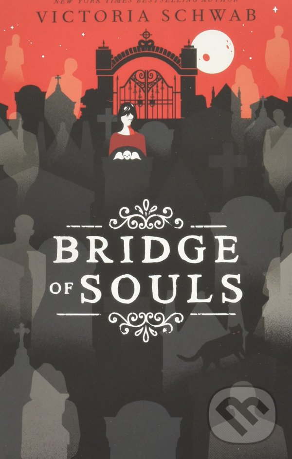 Bridge of Souls - Victoria Schwab, Scholastic, 2021