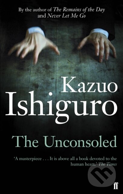 E-kniha: Unconsoled (Kazuo Ishiguro). Faber and Faber, 2009