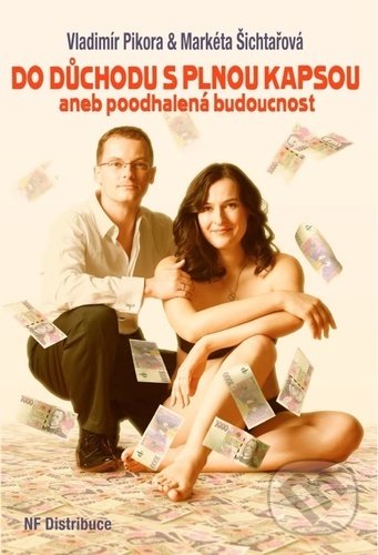 Levně Do důchodu s plnou kapsou (aneb Poodhalená budoucnost) - kniha z kategorie Financie