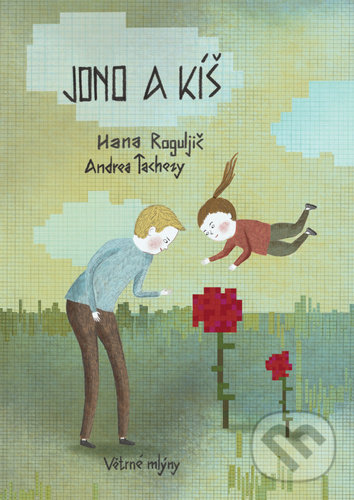 Levně Jono a Kíš - Hana Roguljič, Andrea Tachesy - kniha z kategorie Beletria