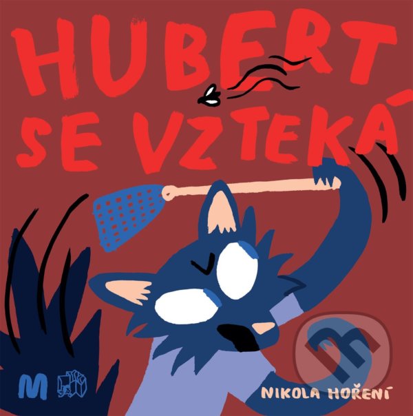 Levně Hubert se vzteká - Nikola Hoření - kniha z kategorie Básničky
