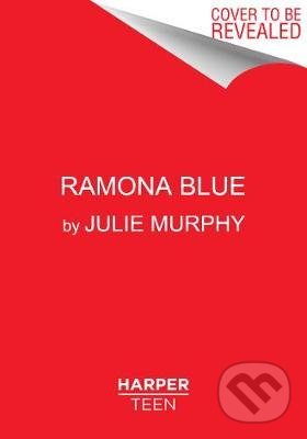 Levně Ramona Blue - Julie Murphy - kniha z kategorie Beletria