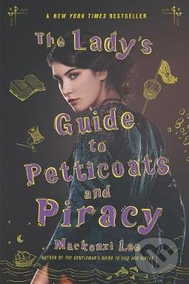 Kniha The Lady's Guide to Petticoats and Piracy