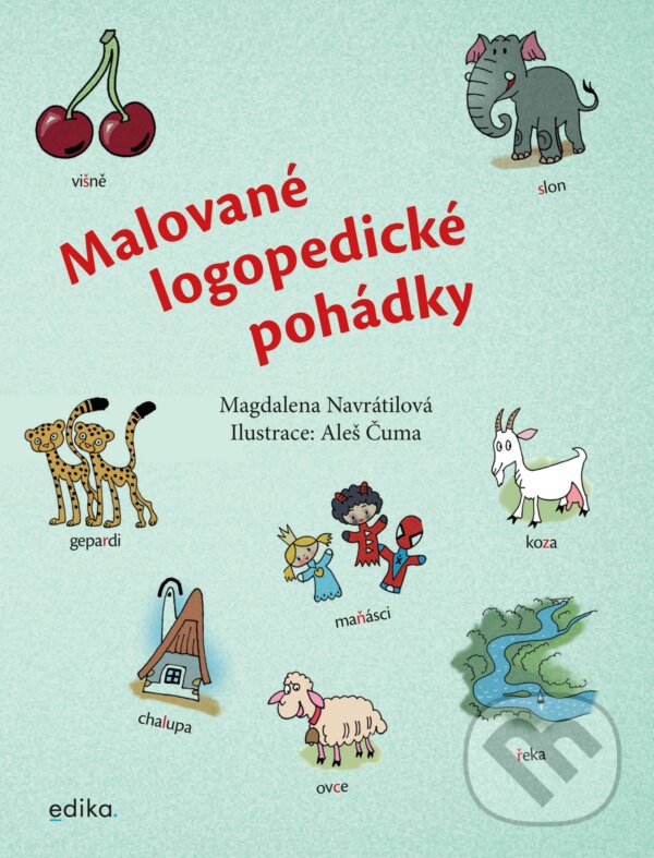 Kniha: Malované logopedické pohádky (Magdalena Navrátilová). Edika, 2021